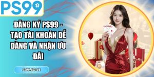 Đăng Ký PS99