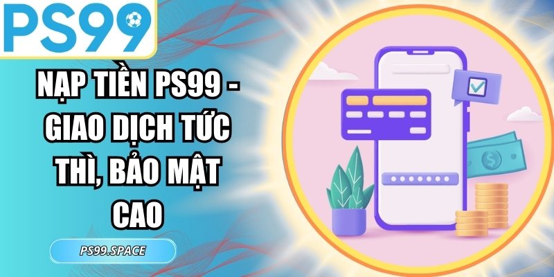 Nạp Tiền PS99